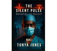 The Silent Pulse: Whispers of Deceit