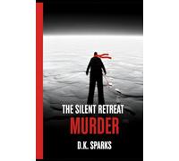 THE SILENT RETREAT MURDER: A Gripping Locked Room Winter Mystery Featuring an Amateur Sleuth (The Nora Vale Mysteries)