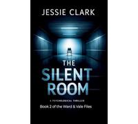 The Silent Room: 2 (The Vale and Ward Files)