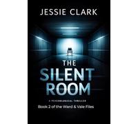The Silent Room: She killed the Echo Man. But the real monster was the system that built him. (The Vale & Ward Files)