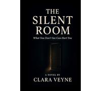 THE SILENT ROOM: What You Don’t See Can Hurt You