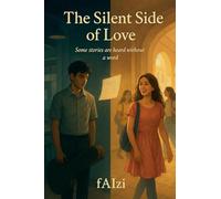 The Silent Side of Love