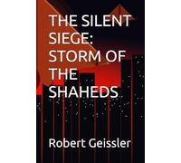 THE SILENT SIEGE: STORM OF THE SHAHEDS (War of the Machines: AI Drones Unleashed)