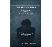 THE SILENT SIEGE: Unveiling The Silent Struggle