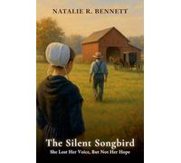 The Silent Songbird: She Lost Her Voice, But Not Her Hope: 2 (Threads of Grace: Amish Love Stories)