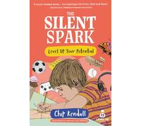 The Silent Spark: Level Up Your Potential (Level Up Books)