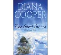 The Silent Stones: A Spiritual Adventure