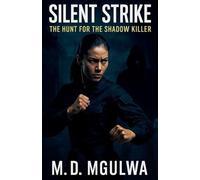 The Silent Strike - The Hunt for a Shadow Killer
