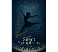 The Silent Symphony