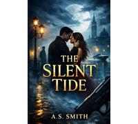 The Silent Tide: Some secrets don't sink - they wait.