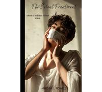 THE SILENT TREATMENT: WHAT IT IS AND HOW TO DEAL WITH IT