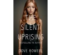 The Silent Uprising: 1 (Rise of the Deceiver)