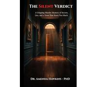 The Silent Verdict: A Gripping Murder Mystery of Secrets, Lies, and a Town That Knew Too Much (THE DARK CURRENT SERIES)