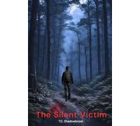 The Silent Victim: A Psychological Thriller