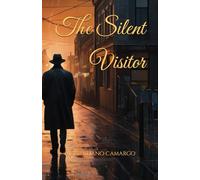 The Silent Visitor