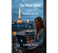 The Silent Visitor Italian: Watchers of Life