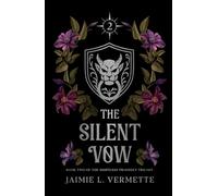 The Silent Vow (The Sightless Prophecy Trilogy)