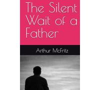 The Silent Wait of a Father