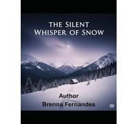 The Silent Whisper of Snow