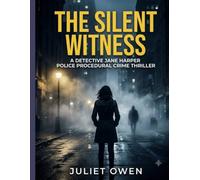 The Silent Witness: A Detective Jane Harper Police Procedural Crime Thriller