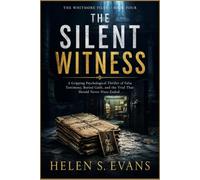 THE SILENT WITNESS: A Gripping Psychological Thriller of False Testimony, Buried Guilt, and the Trial That Should Never Have Ended