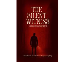 The Silent Witness:A hidden conspiracy