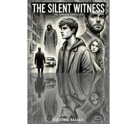 The Silent Witness: A Suspenseful Tale of a Stammering Witness, Unspoken Secrets, and Unbreakable Courage