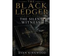 The Silent witness (The black ledger)