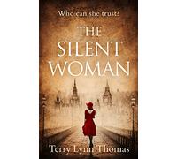 The Silent Woman: A USA Today Bestseller WWII Mystery of Psychological Suspense: Book 1 (Cat Carlisle)