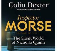 The Silent World of Nicholas Quinn (Inspector Morse) [Audio]