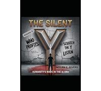 The Silent Y: Humanity's Wave in the AI Era: Volume IIb