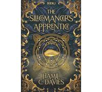 The Silicomancer's Apprentice (The Fire and Lightning Cycle)