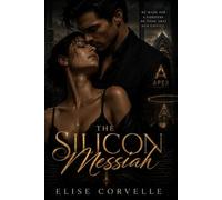The Silicon Messiah: A Dark Psychological Romance Thriller: 10 (The Empire of Obsession)