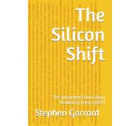 The Silicon Shift: The Integrated Information Rendering Theory (IIRT)
