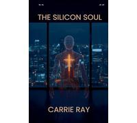 The Silicon Soul