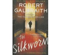 The Silkworm: 2 (Cormoran Strike, 2)
