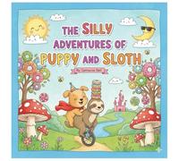 The Silly Adventures of Puppy and Sloth