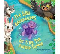 The Silly Adventures of Tilly the Purple Turtle