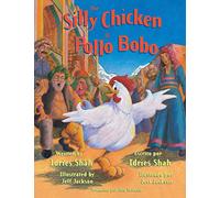 The Silly Chicken -- El pollo bobo: English-Spanish Edition (Teaching Stories)