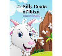 The Silly Goats of Ibiza: A Mediterranean Mermaids (Sofia's Voyage) Spin-Off Story