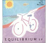 The Silly Pillows - Equilibrium EP