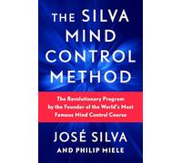 The Silva Mind Control Method