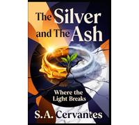 The Silver and The Ash: Where the Light Breaks
