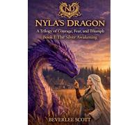 The Silver Awakening: 1 (Nyla's Dragon)