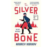 The Silver Bone: Longlisted for the International Booker Prize 2024: 1 (The Kyiv Mysteries)