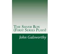 The Silver Box (First Series Plays)