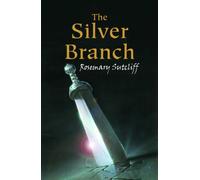 The Silver Branch (The Eagle of the Ninth film tie-in editions)