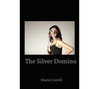 The Silver Domino: A Novel of Mystery, Society, and Hidden Identity