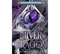 The Silver Dragon: Elements (Elements Series)