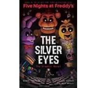 The Silver Eyes: An Afk Book (five Nights At Freddy S Graphic Novel)